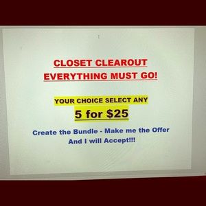 CLOSET CLOSEOUT - EVERYTHING MUST GO!!!